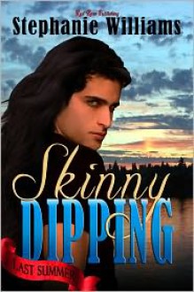 Skinny Dipping - Stephanie Williams