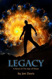 Legacy (Age of Power) - Jon Davis