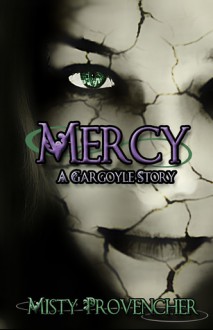 Mercy, A Gargoyle Story - Misty Provencher