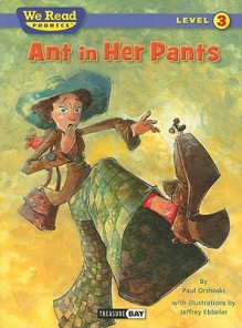 Ant in Her Pants - Paul Orshoski, Jeffrey Ebbeler