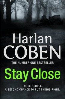 Stay Close - Harlan Coben