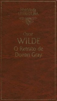 O Retrato de Dorian Gray - Oscar Wilde, Januário Leite