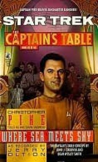 Where Sea Meets Sky (Star Trek: The Captain's Table, #6) - Jerry Oltion