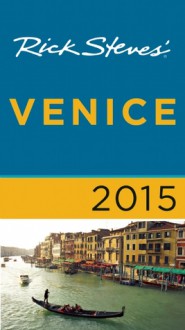 Rick Steves' Venice 2015 - Rick Steves, Gene Openshaw