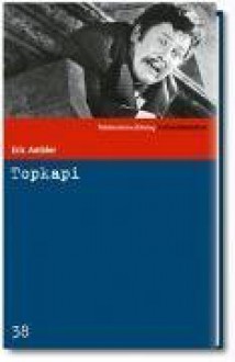 Topkapi (SZ-Kriminalbibliothek, #38) - Eric Ambler