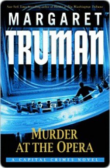 Murder at the Opera (Capital Crimes, #22) - Margaret Truman