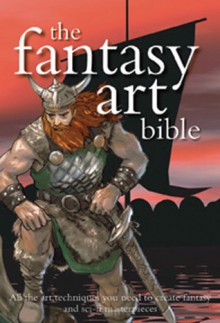 Fantasy Art Bible - Jane Moseley, Jackie Strachan