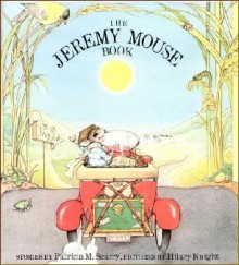 The Jeremy Mouse Book - Patricia M. Scarry, Hilary Knight