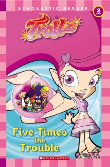 Five Times The Trouble - Tisha Hamilton