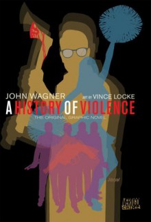 A History of Violence - John Wagner, Vince Locke