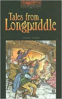 Tales from Longpuddle - Jennifer Bassett, Thomas Hardy, Brian Walker