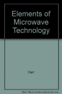 Elements of Microwave Electronics Technology - Joseph J. Carr