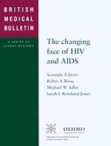 The Changing Face of HIV and AIDS - Robin A. Weiss, Michael W. Adler, Sarah L. Rowland-Jones