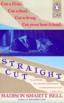 Straight Cut - Madison Smartt Bell