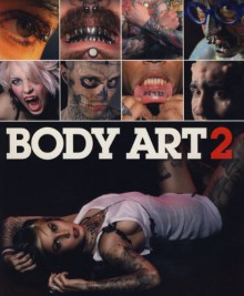 Body Art 2 - Bizarre Magazine