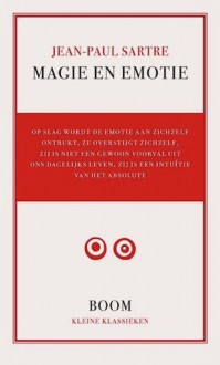 Magie en emotie - Jean-Paul Sartre, Louis Tas, Henk Bouman