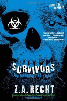 Survivors - Z.A. Recht,Thom Brannan