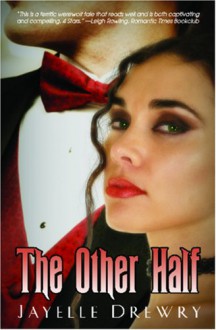 The Other Half - Jayelle Drewry