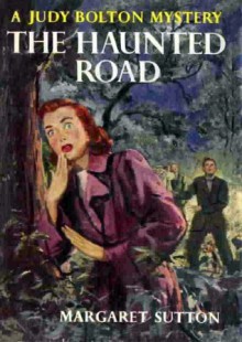 The Haunted Road - Margaret Sutton