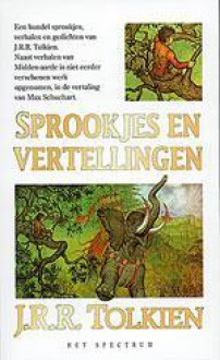 Sprookjes en Vertellingen - J.R.R. Tolkien, Max Schuchart