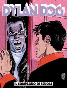 Dylan Dog n. 205: Il compagno di scuola - Tiziano Sclavi, Claudio Chiaverotti, Roberto Rinaldi, Angelo Stano