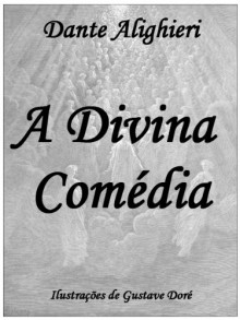 A Divina Comédia - Dante Alighieri, Vasco Graça Moura