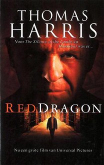 Red Dragon - Thomas Harris, Elly Schurink