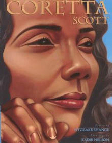 Coretta Scott - Ntozake Shange, Kadir Nelson