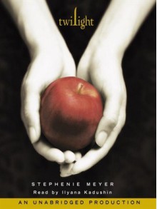 Twilight (Twilight #1) - Ilyana Kadushin, Stephenie Meyer