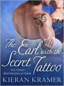 The Earl with the Secret Tattoo - Kieran Kramer