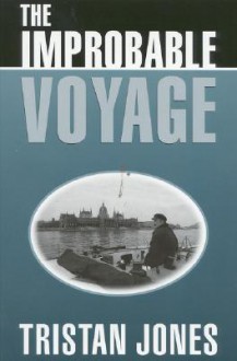 The Improbable Voyage - Tristan Jones