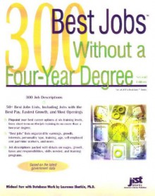 300 Best Jobs Without a Four-Year Degree - Michael Farr, Laurence Shatkin