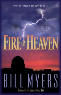 Fire of Heaven - Bill Myers