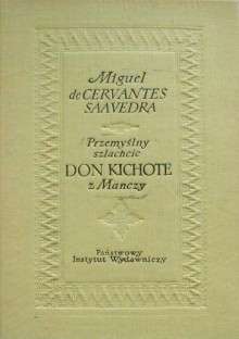 Przemyślny szlachcic Don Kichote z Manczy, t. 1 i 2 - Miguel de Cervantes Saavedra