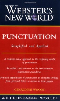 Webster's New World Punctuation: Simplifed and Applied - Geraldine Woods