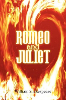 Romeo and Juliet - William Shakespeare