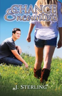 Chance Encounters - J. Sterling