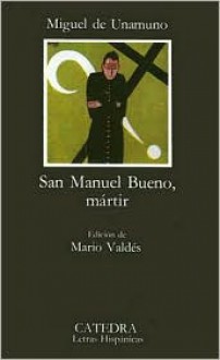 San Manuel Bueno, mártir - Miguel de Unamuno