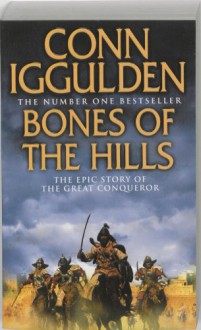 Bones Of The Hills - Conn Iggulden