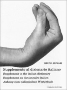 Supplemento al dizionario italiano - Bruno Munari