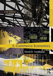 E-Commerce Economics - David D. VanHoose