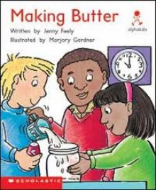 Making Butter - Jenny Feely, Marjory Gardner