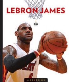 LeBron James - Aaron Frisch