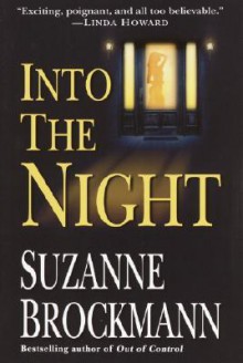 Into the Night (Troubleshooters #5) - Suzanne Brockmann