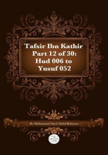 Tafsir Ibn Kathir Part 12 of 30 - Muhammad Saed Abdul-Rahman