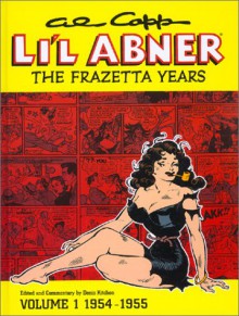 Al Capp's Li'l Abner: The Frazetta Years 1 1954-55 - Denis Kitchen