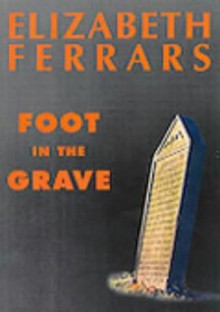 Foot in the Grave - Elizabeth Ferrars, Karen Cass