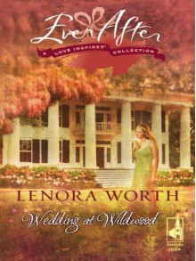 Wedding at Wildwood - Lenora Worth