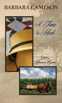 A Time to Heal - Barbara Cameron