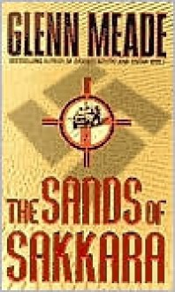 The Sands Of Sakkara - Glenn Meade